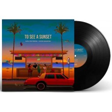 KOTA THE FRIEND & STATIK-TO SEE A SUNSET (LP)