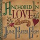 V/A-ANCHORED IN LOVE: A TRIBUTE TO JOHN CARTER CASH -COLOURED- (LP)