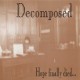 DECOMPOSED-HOPE FINALLY DIED... (CD)