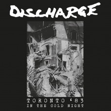 DISCHARGE-IN THE COLD NIGHT - TORONTO 1983 -COLOURED- (LP)