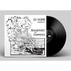 DJ YODA-BREAKFAST OF CHAMPIONS (LP)