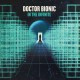 DOCTOR BIONIC-IN THE INFINITE (LP)