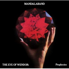 MANDALABAND-THE EYE OF WENDOR: PROPHECIES (2LP)
