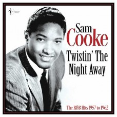 SAM COOKE-TWISTIN' THE NIGHT AWAY: THE R&B HITS 1957-62 (LP)