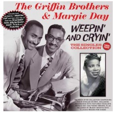 GRIFFIN BROTHERS & MARGIE-WEEPIN AND CRYIN': THE SINGLES COLLECTION 1950-55 (2CD)