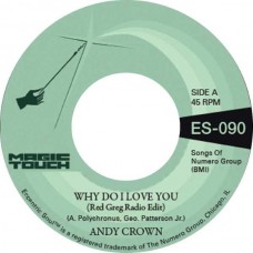 ANDY CROWN & MAGIC TOUCH-WHY DO I LOVE YOU -COLOURED- (7")