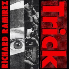 RICHARD RAMIREZ-TRICK -COLOURED- (2LP)