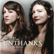 UNTHANKS-HERE'S THE TENDER COMING (2LP)