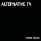 ALTERNATIVE TV-DIRECT ACTION (12")