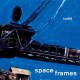 ISO 68-SPACE FRAMES (CD)