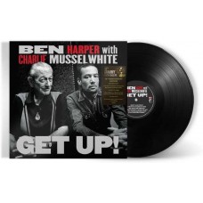 BEN HARPER & CHARLIE MUSSELWHITE-GET UP! (LP)