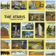 ATARIS-ANYWHERE BUT HERE -COLOURED- (LP)