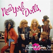 NEW YORK DOLLS-FRENCH KISS'74 + ACTRESS-BIRTH OF THE DOLLS (2LP)