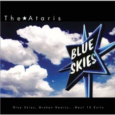 ATARIS-BLUE SKIES BROKEN HEARTS NEXT 12 EXITS -COLOURED- (LP)