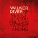 WALKER DIVER-GENERAL FUCKEDUPNESS NOTWITHSTANDING (LP)
