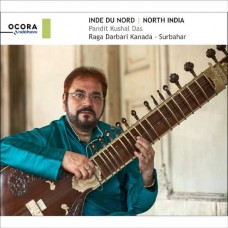 KUSHAL DAS-NORTH INDIA: PANDIT KUSHAL DAS, RAGA DARBARI KANADA - SURBAHAR (CD)