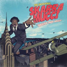 SKARRA MUCCI-GREATER THAN GREAT (LP)