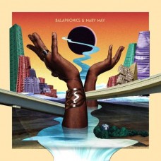 BALAPHONICS & MARY MAY-BALAPHONICS & MARY MAY (LP)