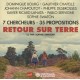 V/A-RETOUR SUR TERRE. 7 CHERCHEURS - 35 PROPOSITIONS (CD)