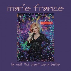 MARIE FRANCE-LA NUIT QUI VIENT SERA BELLE (CD)