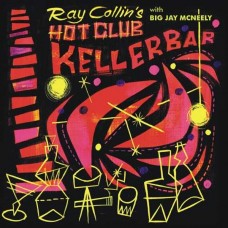 RAY COLLINS' HOT CLUB WITH JAY MCNEELY-KELLERBAR/FUNKY BUG (7")