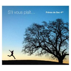 FRERES DE SAC -4TET--S'IL VOUS PLAIT... (CD)