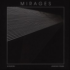 JB DUNCKEL & JONATHAN FITOUSSI-MIRAGES (CD)