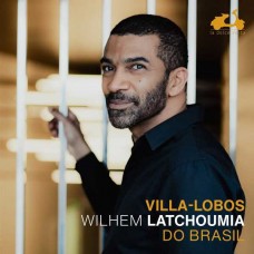 WILHEM LATCHOUMIA-VILLA-LOBOS  DO BRASIL (CD)