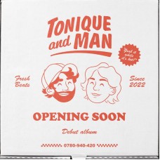 TONIQUE & MAN-OPENING SOON (LP)