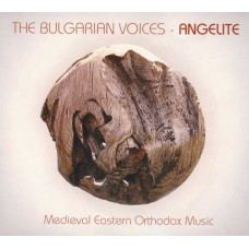 BULGARIAN VOICES ANGELITE-MEDIEVAL EASTERN ORTHODOX MUSIC (CD)