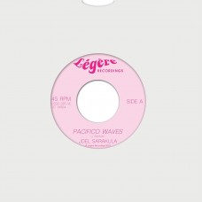 JOEL SARAKULA-PACIFICO WAVES (7")