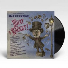 JOE JACKSON-MR. JOE JACKSON PRESENTS: MAX CHAMPION IN 'WHAT A RACKET!' (LP)