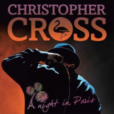 CHRISTOPHER CROSS-A NIGHT IN PARIS (2CD)