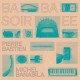 PIERRE BASTIEN & MICHEL BANABILA-BABA SOIREE (LP)