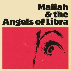 MAIIAH & THE ANGELS OF LIBRA-MAIIAH & THE ANGELS OF LIBRA (LP)
