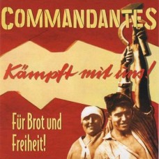 DIE COMMANDANTES-FUR BROT UND FREIHEIT (LP)