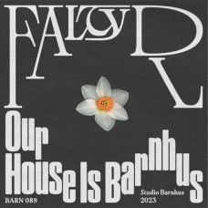 FALTYDL/BENNY III-OUR HOUSE IS BARNHUS (12")