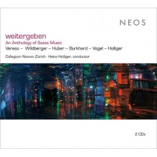 COLLEGIUM NOVUM ZURICH/HEINZ HOLLIGER-WEITERGEBEN (AN ANTHOLOGY OF SWISS MUSIC) (2CD)