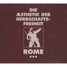 ROME-DIE AESTHETIK DER HERRSCHAFTSFREIHEIT 3 (LP+CD)