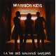 WARRIOR KIDS-LA VIE DES MAUVAISE GARCONS (CD)