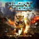 SILENT TIGER-TWIST OF FATE (CD)