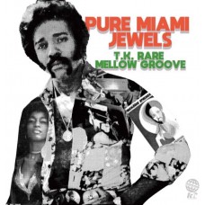 V/A-PURE MIAMI JEWELS: T.K. RARE MELLOW GROOVE (CD)