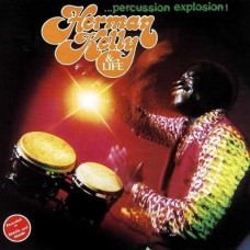 HERMAN KELLY & LIFE-PERCUSSION EXPLOSION (CD)