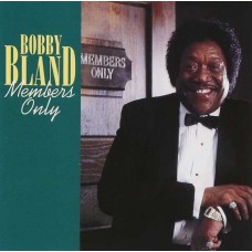 BOBBY BLAND-MEMBERS ONLY (CD)