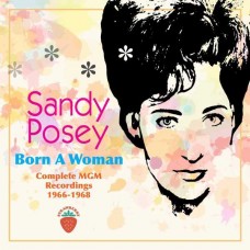 SANDY POSEY-BORN A WOMAN - COMPLETE MGM RECORDINGS 1966-1968 (2CD)