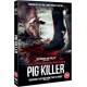 FILME-PIG KILLER (DVD)