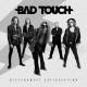BAD TOUCH-BITTERSWEET SATISFACTION -COLOURED- (LP)