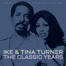 IKE & TINA TURNER-CLASSIC YEARS (CD)