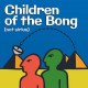 CHILDREN OF THE BONG-NOT SIRIUS (CD)