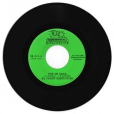 EL COUNT EXECUTIVES-POT OF GOLD / NOTHING COMES TO A SLEEPER BUT A DREAM (7")